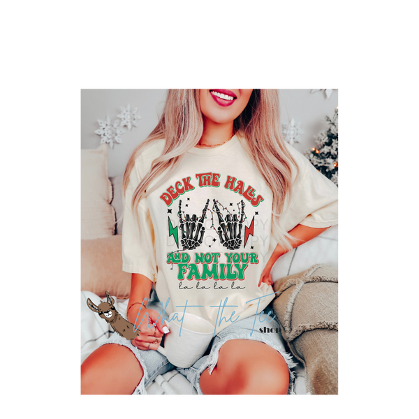 Deck the Halls and Not Your Family Christmas Crewneck Sweatshirt